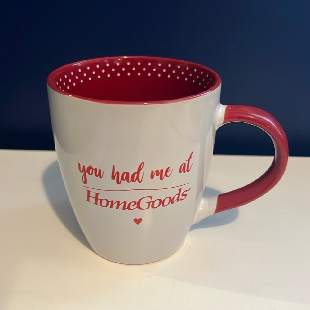 TJ Maxx/TJX “you had me at homegoods” Mug